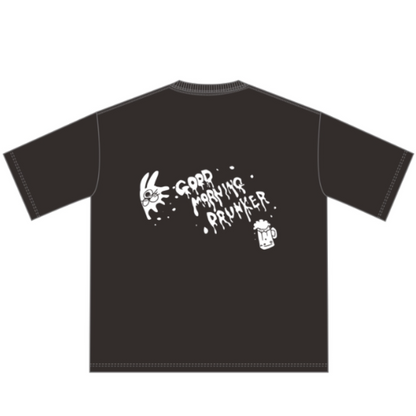 GOOD MORNING DRUNKER BIGシルエットXXL